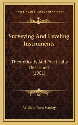 Surveying And Leveling Instruments: Theoretical... 1165063131 Book Cover