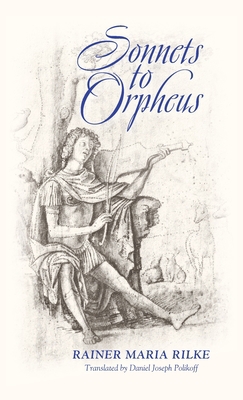 Sonnets to Orpheus (Bilingual Edition) 1621385884 Book Cover