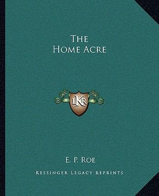 The Home Acre 1162697601 Book Cover