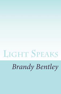 Light Speaks 1541323637 Book Cover