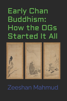 Early Chan Buddhism: How the OGs Started It All B0GQCM28PR Book Cover
