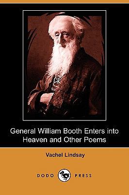 General William Booth Enters Into Heaven and Ot... 1409904067 Book Cover