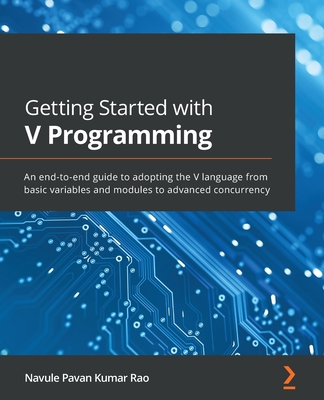 Getting Started with V Programming: An end-to-e... 1839213434 Book Cover