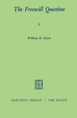 The Freewill Question 9024751012 Book Cover