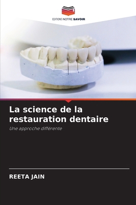 La science de la restauration dentaire [French] 6203258725 Book Cover