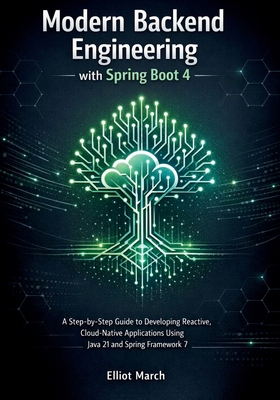 Modern Backend Engineering with Spring Boot 4: ... B0GNK1BQ4T Book Cover