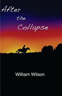 After the Collapse: The Adventures of Olivia Cr... 1481082914 Book Cover