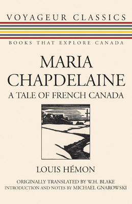 Maria Chapdelaine : A Tale of French Canada B0092GFVQ6 Book Cover