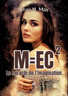 M=ec2: Le miracle de l'imagination [French]            Book Cover