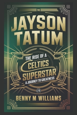 Jayson Tatum: The Rise of a Celtics Superstar- ...            Book Cover