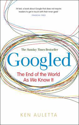 Googled: The End of the World as We Know It 0753522438 Book Cover