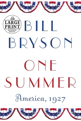 One Summer: America, 1927 [Large Print] 0375434321 Book Cover