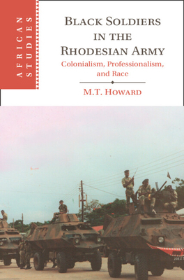 Black Soldiers in the Rhodesian Army 1009348442 Book Cover