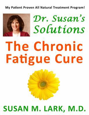 Dr. Susan's Solutions: The Chronic Fatigue Cure 1939013771 Book Cover