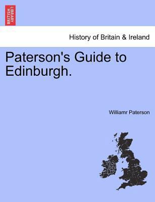 Paterson's Guide to Edinburgh. 1241401489 Book Cover