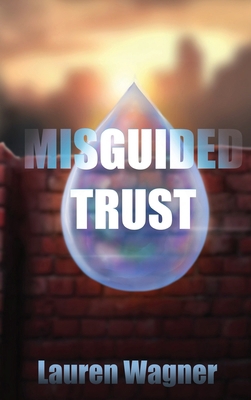 Misguided Trust 1962308340 Book Cover