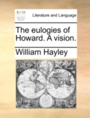 The Eulogies of Howard. a Vision. 1140788752 Book Cover
