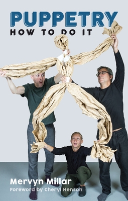 Puppetry: How to Do It 1848425465 Book Cover