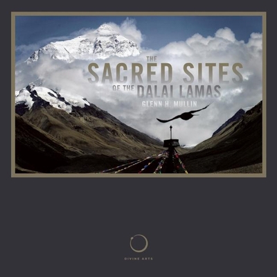 The Sacred Sites of the Dalai Lamas 1611250064 Book Cover