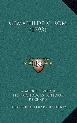 Gemaehlde V. Rom (1793) [German] 1166100014 Book Cover
