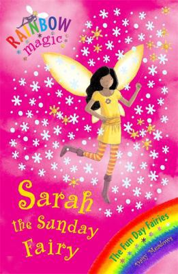 Rainbow Magic: Sarah The Sunday Fairy (Rainbow ... 1846161940 Book Cover