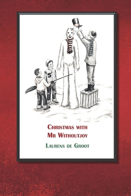 Christmas with Mr Withoutjoy B0G5ZJ7ZZ1 Book Cover