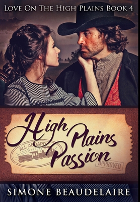 High Plains Passion: Premium Hardcover Edition 1034052381 Book Cover