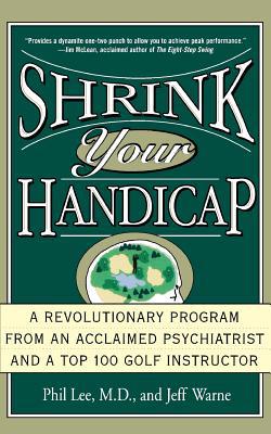 Shrink Your Handicap: A Revolutionary Program f... 0786885548 Book Cover