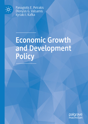 Economic Growth and Development Policy 3030431800 Book Cover