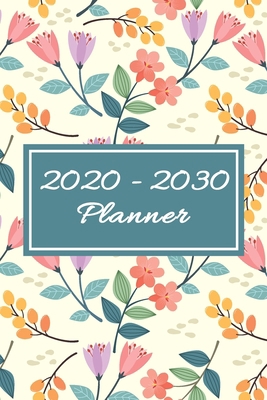 2020 - 2030 Planner 1703313402 Book Cover