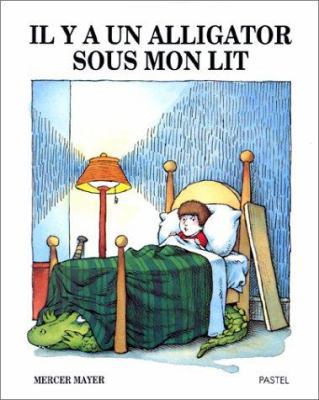 il y a un alligator sous mon lit [French] 2211019234 Book Cover