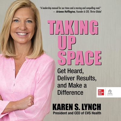 Taking Up Space: Get Heard, Deliver Results, an...            Book Cover