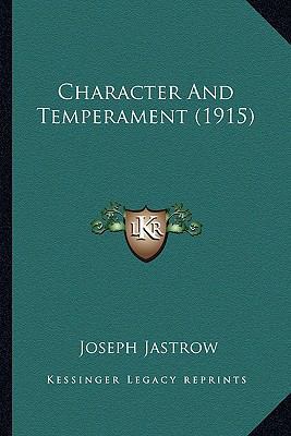 Character And Temperament (1915) 1164109472 Book Cover