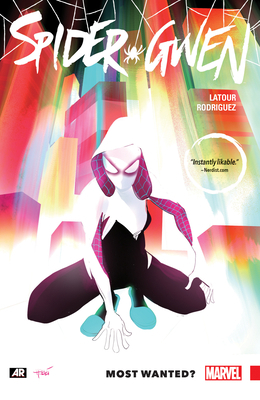 Spider-Gwen, Volume 1: Most Wanted? 0785197737 Book Cover