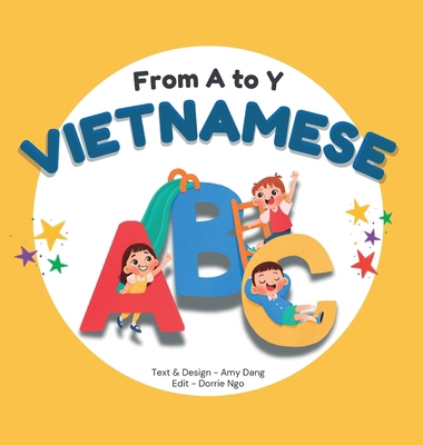 From A to Y - Vietnamese ABC: A Bilingual Book ... [Vietnamese] [Large Print] B0GDW6DH89 Book Cover