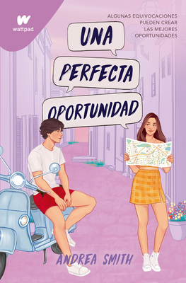 Una Perfecta Oportunidad / The Perfect Opportunity [Spanish] 6073827032 Book Cover