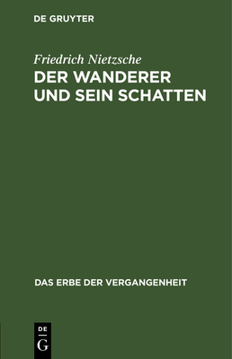 Der Wanderer Und Sein Schatten: Gedichte [German] 3111045943 Book Cover