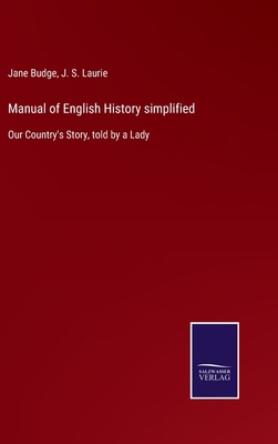 Manual of English History simplified: Our Count... 3752553936 Book Cover