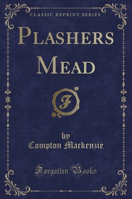 Plashers Mead (Classic Reprint) 1331657474 Book Cover