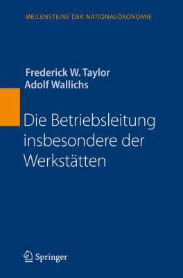 Die Betriebsleitung Insbesondere Der Werkstätten [German] 3540721479 Book Cover