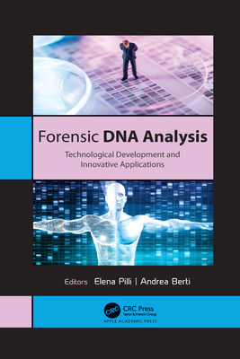 Forensic DNA Analysis: Technological Developmen... 1774637588 Book Cover