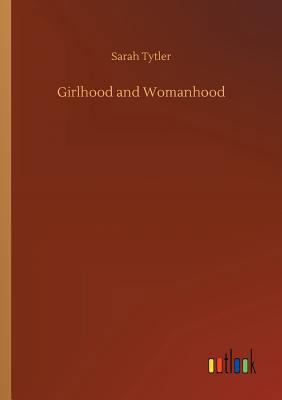 Girlhood and Womanhood 373263874X Book Cover