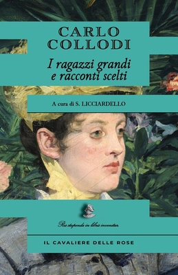 I ragazzi grandi e racconti scelti [Italian] B0D1PGP7Y8 Book Cover