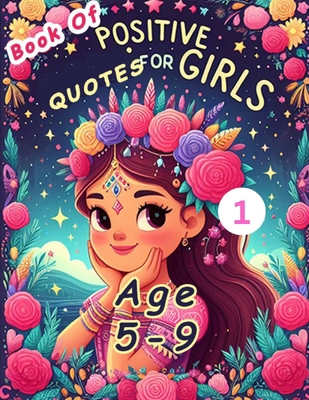 Book Of Positive Quotes For Girls Age 5-9: Book... B0CRGNHVJ2 Book Cover