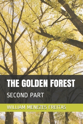 The Golden Forest: Second Part B093RKFXGJ Book Cover