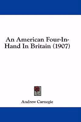 An American Four-In-Hand in Britain (1907) 1436978203 Book Cover