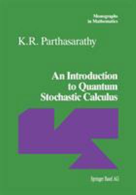 An Introduction to Quantum Stochastic Calculus 3034897111 Book Cover