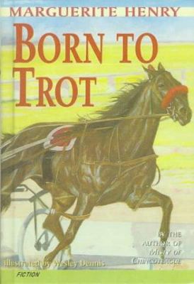 Born to Trot 078579848X Book Cover
