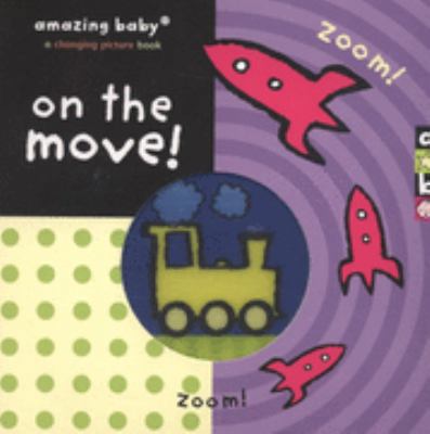 On the Move (Amazing Baby) 1904513530 Book Cover