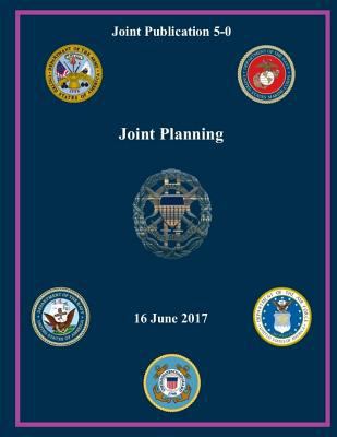 Joint Publication (JP) 5-0, Joint Planning 16 J... 1985583046 Book Cover